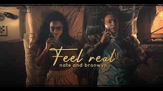 nate amp bronwyn  feel real [upl. by Trumaine]