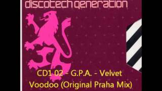 Gatecrasher  Discotech Generation CD1 02  GPA  Velvet Voodoo Original Praha Mix [upl. by Enileda]