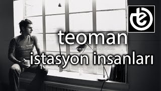 teoman  İstasyon İnsanları [upl. by Blythe]