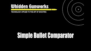 Simple Bullet Comparator Instructions [upl. by Elehcor]