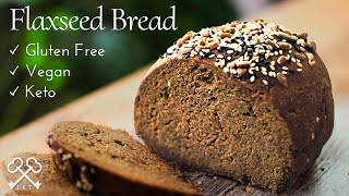 Flaxseed Bread  Gluten Free Vegan Eggless Keto [upl. by Baseler]