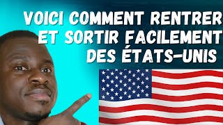 VOICI COMMENT RENTRER ET SORTIR FACILEMENT DES ÉTATSUNIS  Dv lottery  Green Card [upl. by Llekim805]