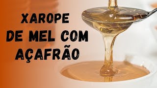 Como fazer o Xarope de Mel com açafrão  Thaiza Almeida [upl. by Sunshine]