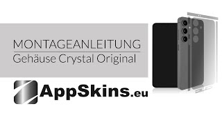 Montageanleitung AppSkins  Galaxy S24 amp S24  Gehäuse Crystal Original [upl. by Eidualc]