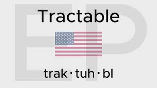 HOW TO PRONOUNCE TRACTABLE American and British [upl. by Pellikka]