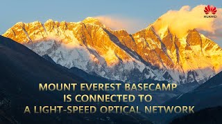 Huawei  Delivering Connectivity To Mighty Mount Everest [upl. by Ethelyn]