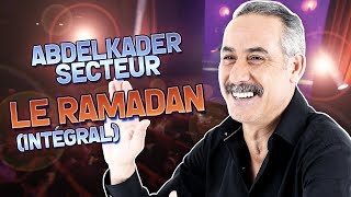 ABDELKADER SECTEUR  LE RAMADAN  KADER AOUN PROD عبدالقادر سيكتور  مقطع  رمضان  كامل [upl. by Tay]