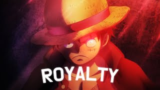 One Piece  LUFFY vs KAIDO  AMV  Royalty  4K [upl. by Niatirb]