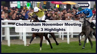 Cheltenham November Meeting 2024 Day Three Highlights [upl. by Orelu]