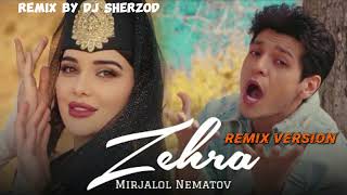 Mirjalol Nematov  Zehra Remix Dj Sherzod [upl. by Okia758]