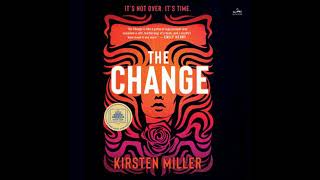 The Change A Novel by Kirsten Miller [upl. by Myer]