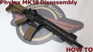 HOW TO Phylax Advanced MK18 Disassembly  For Repair or maintenance [upl. by Nivled]