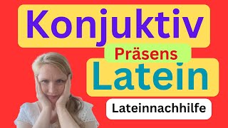 Latein Grammatik Konjuktiv Präsens Erklärung Beispiele Übungen [upl. by Salvucci]