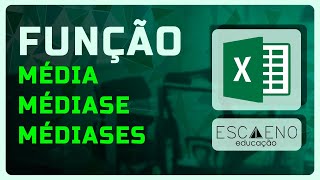 Como Utilizar as Funções MÉDIA MÉDIASE MÉDIASES  Excel  ESCALENO EDUCAÇÃO [upl. by Akemehs423]