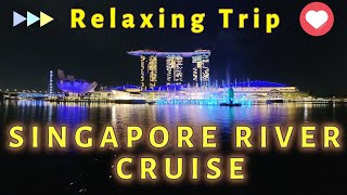 Singapore River Cruise at night  Relaxing Trip  Marina Bay Waterfront [upl. by Thedric]