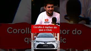 Corolla é melhor que o Civic shorts [upl. by Neelram79]