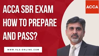 ACCA SBR Exam  How to Prepare and Pass  How Long does it Take to Prepare for SBR ACCAsbr exam [upl. by Anniken]