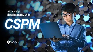 Enhancing cloud security with CSPM [upl. by Ramyar]