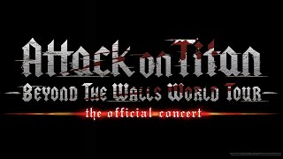 “Attack on Titan”  Beyond the Walls World Tour  The Official Concert announced [upl. by Zetram]