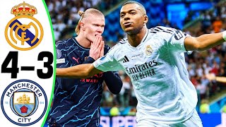 Real Madrid vs Manchester City 43  All Goals and Highlights  2024 🔥 MBAPPE [upl. by Nylaf]