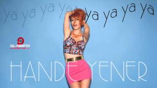 Hande Yener Ya Ya Ya Ya [upl. by Yllor]