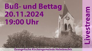 Gottesdienst am Buß und Bettag 20112024 1900 Uhr [upl. by Bobbe]