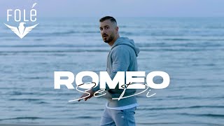 Romeo  SE DI [upl. by Clancy]