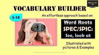 Word Roots SpectSpic and derived words Illustrated Vocabulary L18 [upl. by Julee]