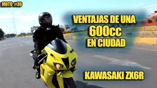 ¡Ventajas de una 600cc En CIUDAD Kawasaki ZX6R  Motovlog 36 [upl. by Ennyleuqcaj17]