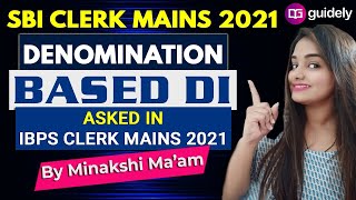 SBI Clerk Mains 2021  IBPS CLERK Mains Memory Based Denomination Based DI  By Minakshi Maam [upl. by Anigriv]