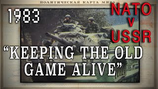 quotKeeping the Old Game Alivequot NATO Vs Warsaw Pact 1983  REEL History [upl. by Bowe]