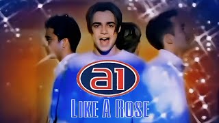 A1  Like A Rose Music Video [upl. by Ryon980]