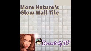 More Natures Glow Wall Tile [upl. by Anilesor]