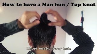 Man bun  Top knot  Tutorial  short hair [upl. by Moffat]