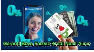 Garanti Bankası Faizsiz Kredi Nasıl Alınır [upl. by Eloisa]