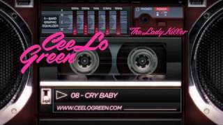 Cee Lo Green  08 Cry Baby  Album Preview [upl. by Naenaj]