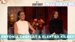 Shantaram stars Antonia Desplat amp Elektra Kilbey share their character playlists I Interview [upl. by Nosyaj]