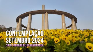 Contemplação do mês de Setembro de 2024  Solo Sagrado de Guarapiranga [upl. by Eula]