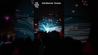 Nuit Blanche in Toronto toronto short nuitblanche [upl. by Llerrat]