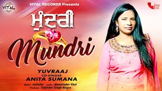 Mundri  Yuvraaj ft Anita Sumana  Punjabi Songs  New Songs  Vital Records [upl. by Josy]