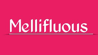 Mellifluous  What Is The Meaning Of Word Mellifluous  In English and HindiUrdu [upl. by Horter]