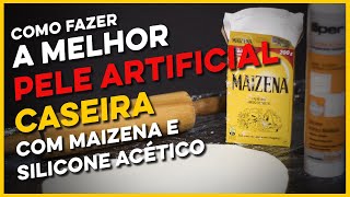 É UMA SUJEIRA MAS FICA EXCELENTE PELE ARTIFICIAL COM MAIZENA E SILICONE ACÉTICO PASSO A PASSO [upl. by Hubie]