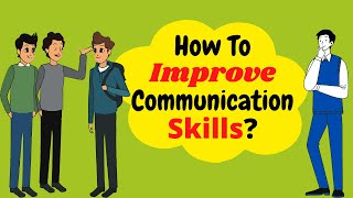 How To Improve Communication Skills 12 Effective Tips To Improve Communication Skills [upl. by Olnay]