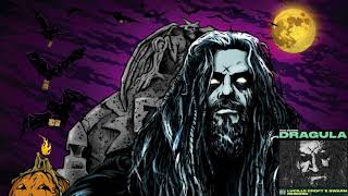 Rob Zombie  Dragula High Quality  Remastered [upl. by Nador]