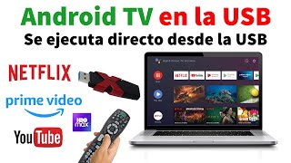 Como Instalar Android TV en la Memoria USB se ejecuta directo desde la USB [upl. by Atekihs283]