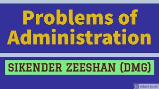 Problems of Administration in Pakistan  Sikender Zeeshan  DMG [upl. by Langham]