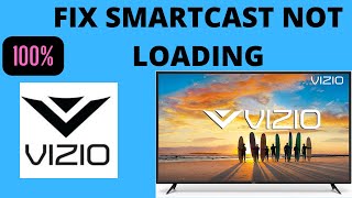 FIX VIZIO TV SMARTCAST NOT LOADING NOT CONNECTING [upl. by Kelcie]