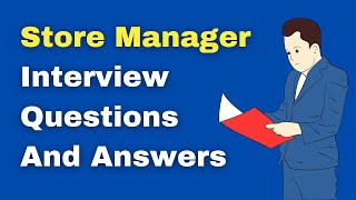 Store Manager Interview Questions And Answers [upl. by Aschim]