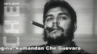 COMANDANTE CHE GUEVARA  HASTA SIEMPRE  TURKCE ALTYAZI [upl. by Frasco]