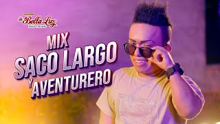 La Bella Luz  Mix Saco largo y El Aventurero  Videoclip Oficial [upl. by Hildegard]